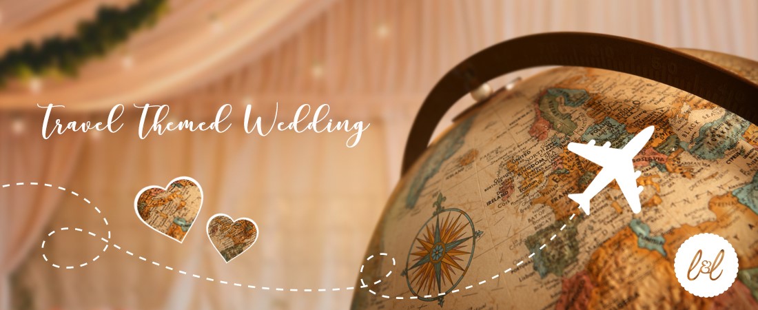 Travel Themed Wedding Ideas